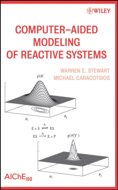 Book cover of: Computer-Aided Modeling of Reactive Systems. By: Warren E. Stewart