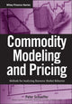 Book cover of: Commodity Modeling and Pricing. By: Peter V. Schaeffer