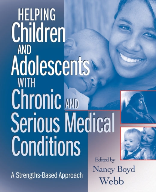 Book cover of: Helping Children and Adolescents with Chronic and Serious Medical Conditions