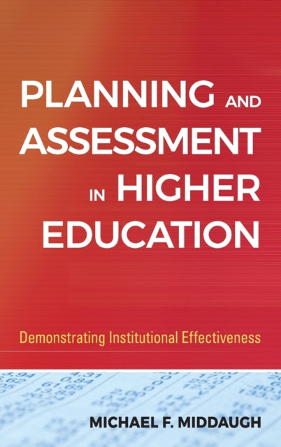 Book cover of: Planning and Assessment in Higher Education. By: Michael F. Middaugh