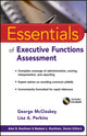 Book cover of: Essentials of Executive Functions Assessment. By: George McCloskey