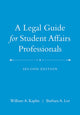 Book cover of: Legal Guide for Student Affairs Professionals. By: William A. Kaplin