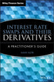 Book cover of: Interest Rate Swaps and Their Derivatives. By: Amir Sadr