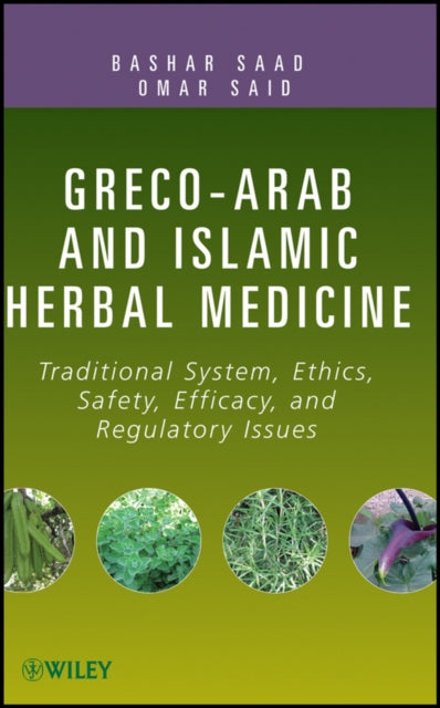 Book cover of: Greco-Arab and Islamic Herbal Medicine. By: Bashar Saad