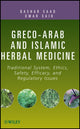 Book cover of: Greco-Arab and Islamic Herbal Medicine. By: Bashar Saad