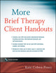 Book cover of: More Brief Therapy Client Handouts. By: Kate Cohen-Posey