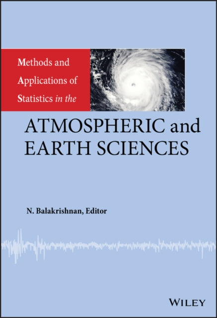 Book cover of: Methods and Applications of Statistics in the Atmospheric and Earth Sciences. By: N. Balakrishnan