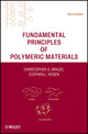 Book cover of: Fundamental Principles of Polymeric Materials. By: Christopher S. Brazel