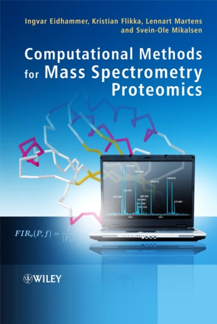 Book cover of: Computational Methods for Mass Spectrometry Proteomics. By: Ingvar Eidhammer