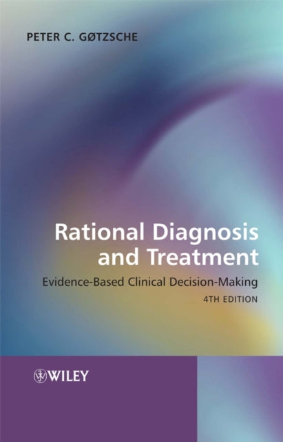 Book cover of: Rational Diagnosis and Treatment. By: Peter Gøtzsche, Peter C. Gøtzsche