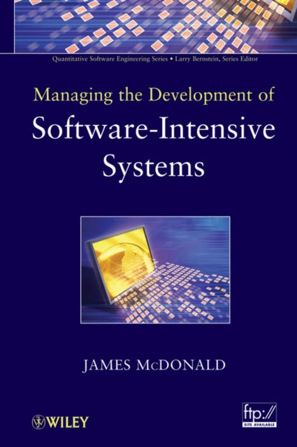 Book cover of: Managing the Development of Software-Intensive Systems. By: James McDonald