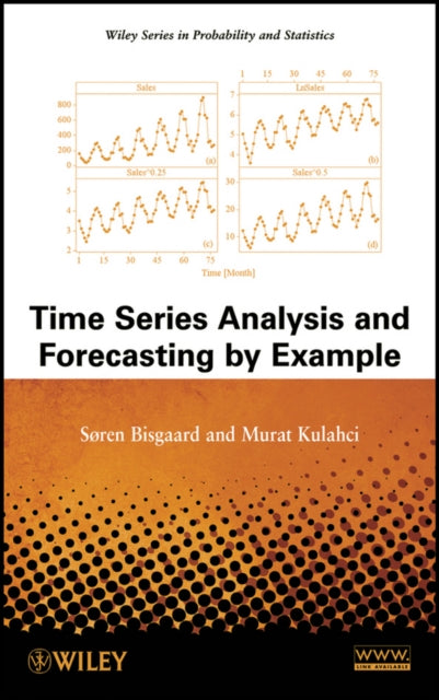 Book cover of: Time Series Analysis and Forecasting by Example. By: Soren Bisgaard