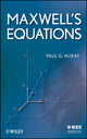 Book cover of: Maxwell's Equations. By: Paul G. Huray