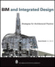 Book cover of: BIM and Integrated Design. By: Randy Deutsch