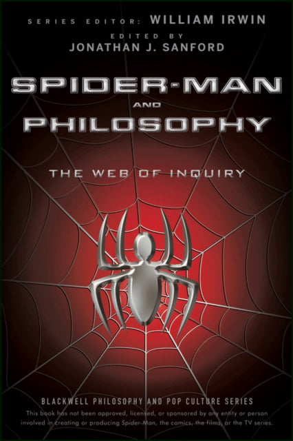 Book cover of: Spider-Man and Philosophy. By: Jonathan J. Sanford
