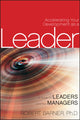 Book cover of: Accelerating Your Development as a Leader. By: Robert Barner
