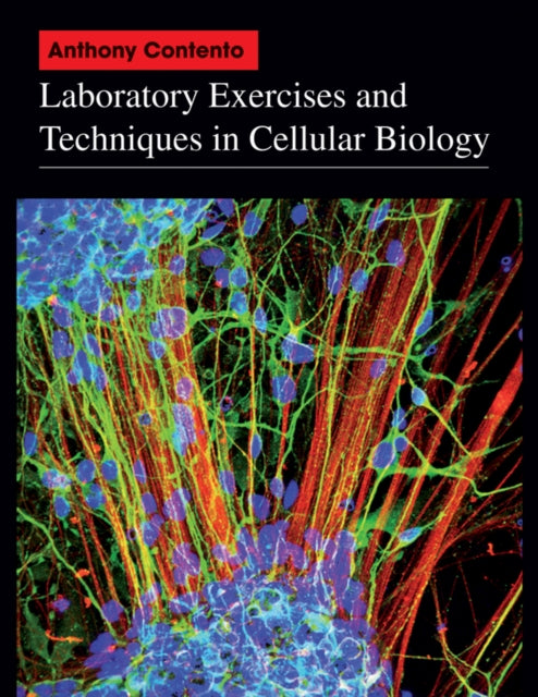 Book cover of: Laboratory Exercises and Techniques in Cellular Biology