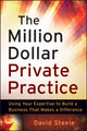 Book cover of: Million Dollar Private Practice. By: Steele, David J.