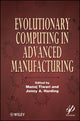 Book cover of: Evolutionary Computing in Advanced Manufacturing. By: Manoj Tiwari