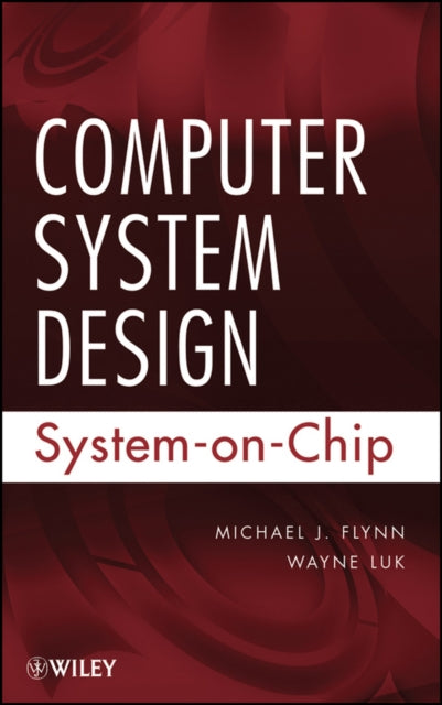 Book cover of: Computer System Design. By: M. J. Flynn