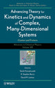 Book cover of: Advancing Theory for Kinetics and Dynamics of Complex, Many-Dimensional Systems. By: Tamiki Komatsuzaki