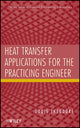 Book cover of: Heat Transfer Applications for the Practicing Engineer. By: Louis Theodore
