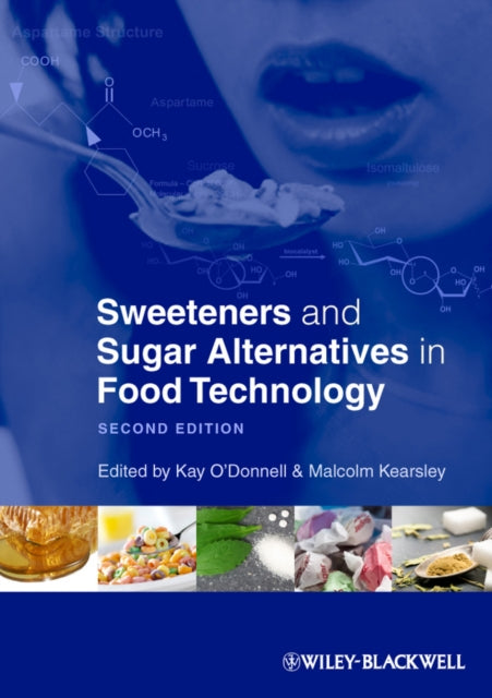 Book cover of: Sweeteners and Sugar Alternatives in Food Technology. By: Kay O'Donnell