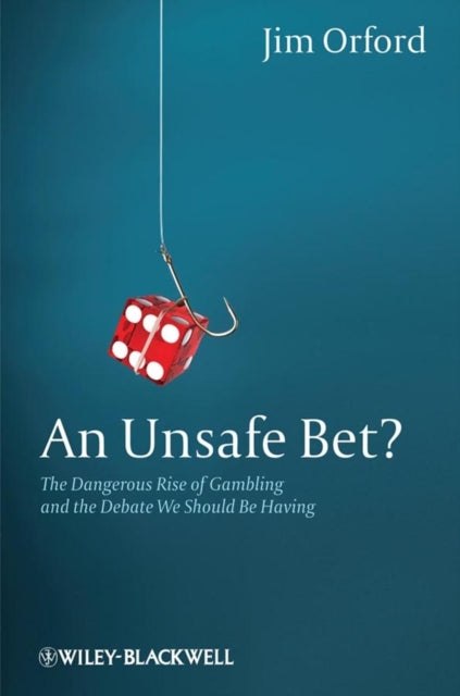 Book cover of: Unsafe Bet?. By: Jim Orford