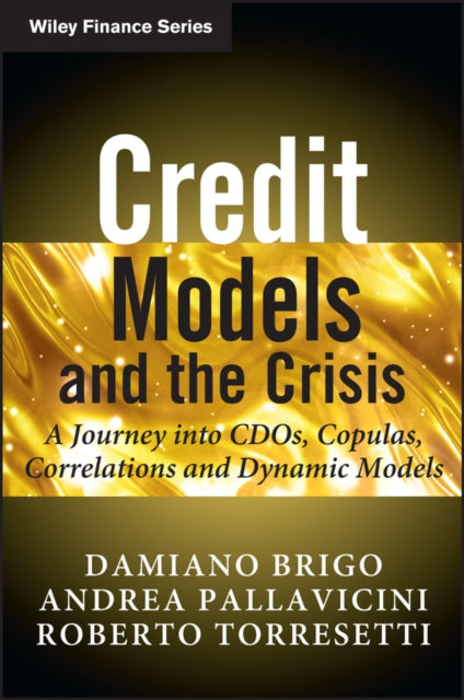 Book cover of: Credit Models and the Crisis