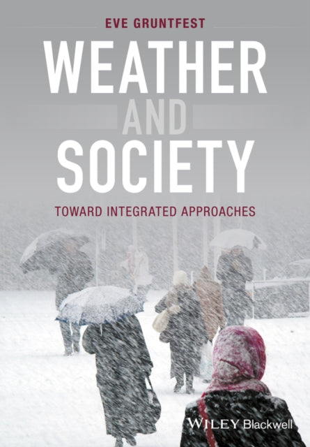Book cover of: Weather and Society. By: Eve Gruntfest