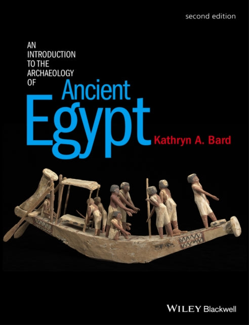 Book cover of: Introduction to the Archaeology of Ancient Egypt. By: Kathryn A. Bard