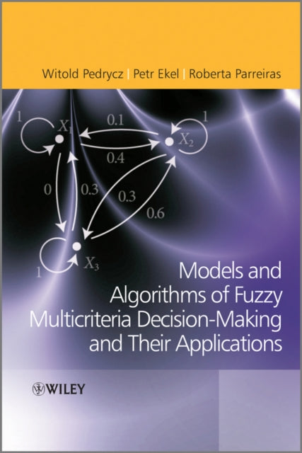 Book cover of: Fuzzy Multicriteria Decision-Making. By: Witold Pedrycz