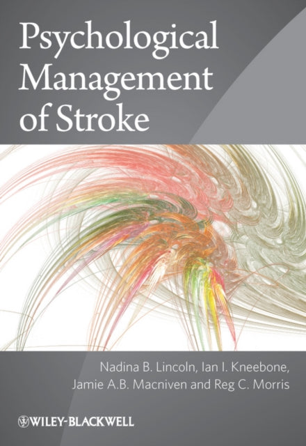 Book cover of: Psychological Management of Stroke. By: Nadina B. Lincoln