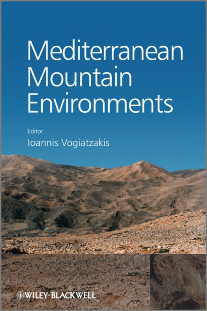 Book cover of: Mediterranean Mountain Environments. By: Ioannis N. Vogiatzakis