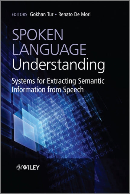 Book cover of: Spoken Language Understanding. By: Gokhan Tur