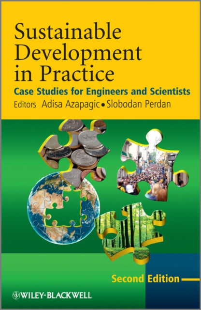 Book cover of: Sustainable Development in Practice. By: Adisa Azapagic