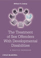Book cover of: Treatment of Sex Offenders with Developmental Disabilities. By: William R. Lindsay