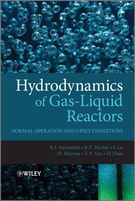 Book cover of: Hydrodynamics of Gas-Liquid Reactors. By: B. J. Azzopardi