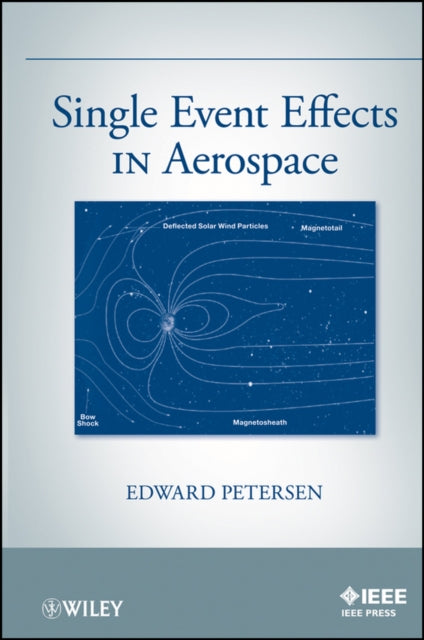 Book cover of: Single Event Effects in Aerospace. By: Edward Petersen
