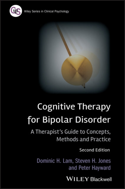 Book cover of: Cognitive Therapy for Bipolar Disorder. By: Dominic Lam