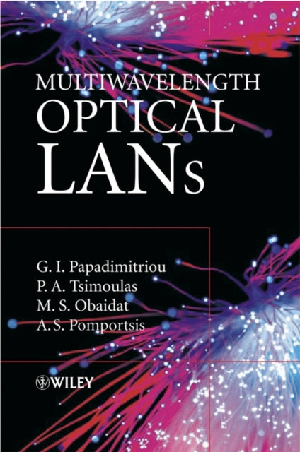 Book cover of: Multiwavelength Optical LANs. By: Georgios I. Papadimitriou