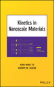 Book cover of: Kinetics in Nanoscale Materials. By: King-Ning Tu