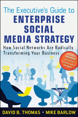 Executive's Guide to Enterprise Social Media Strategy