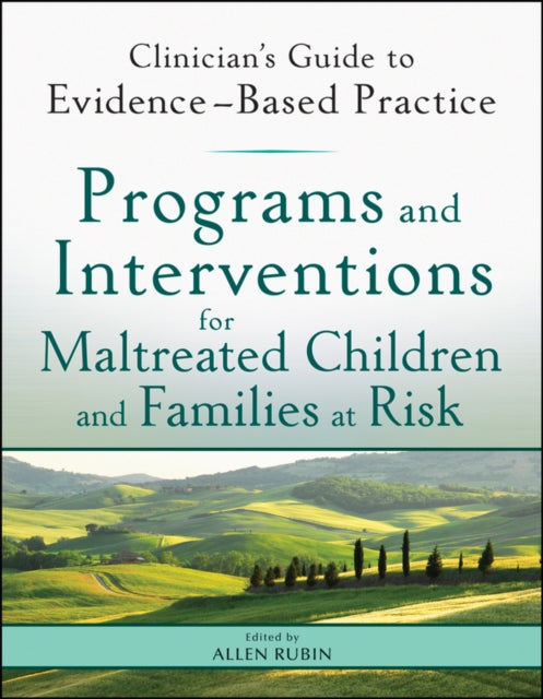 Book cover of: Programs and Interventions for Maltreated Children and Families at Risk. By: Allen Rubin