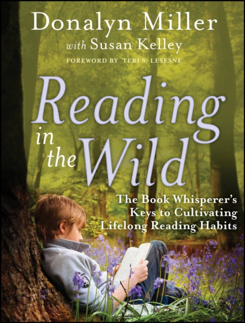 Book cover of: Reading in the Wild. By: Donalyn Miller