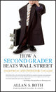 Book cover of: How a Second Grader Beats Wall Street. By: Allan S. Roth