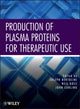 Book cover of: Production of Plasma Proteins for Therapeutic Use. By: Joseph Bertolini