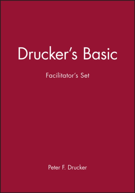 Book cover of: Drucker's Basic Facilitator's Set. By: Peter F. Drucker