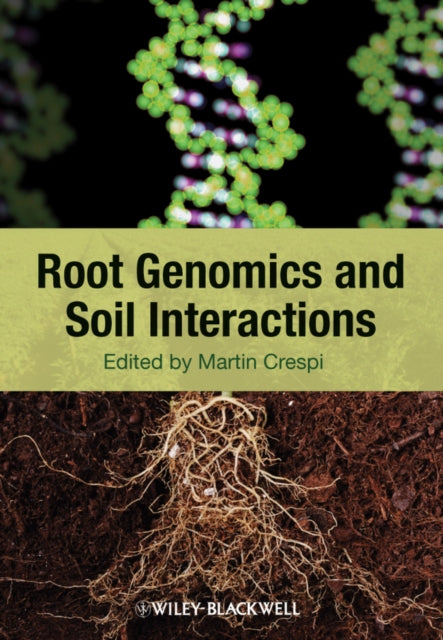 Book cover of: Root Genomics and Soil Interactions. By: Martin Crespi