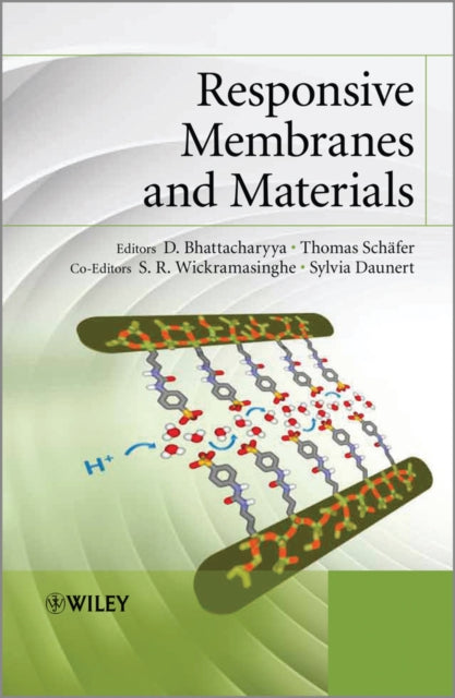 Book cover of: Responsive Membranes and Materials. By: D. Bhattacharyya